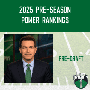 Sports analyst in a suit and green tie sits in a broadcast studio, featured in a Desert Dynasty League graphic with the text “2025 Pre-Season Power Rankings” and “Pre-Draft” above a football field background and the Desert Dynasty logo.